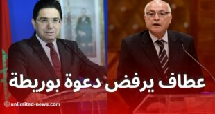 أحمد عطاف يرفض دعوة ناصر بوريطة ويقاطع القمة العربية