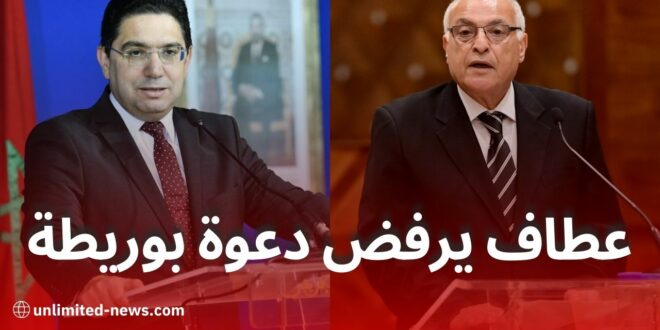 أحمد عطاف يرفض دعوة ناصر بوريطة ويقاطع القمة العربية